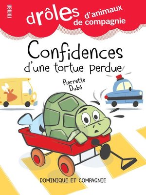 cover image of Confidences d'une tortue perdue--Niveau de lecture 8
